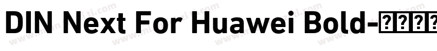 DIN Next For Huawei Bold字体转换
